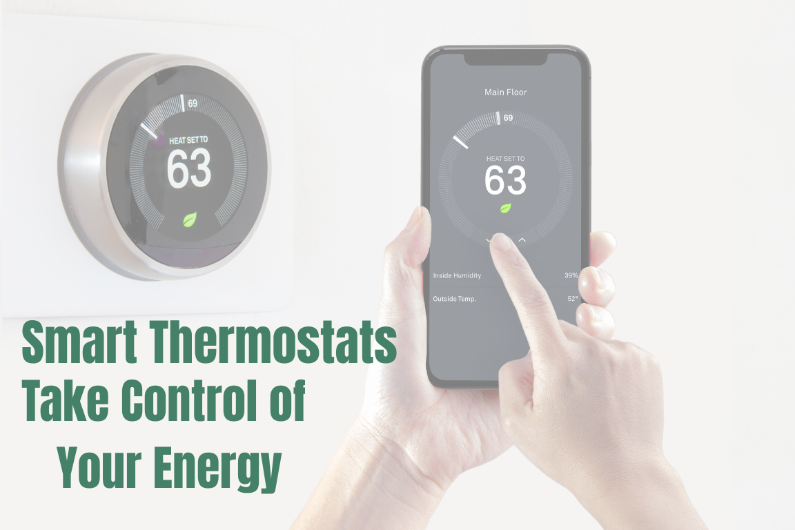 Take Control: How Smart Thermostats Save You Money and Energy