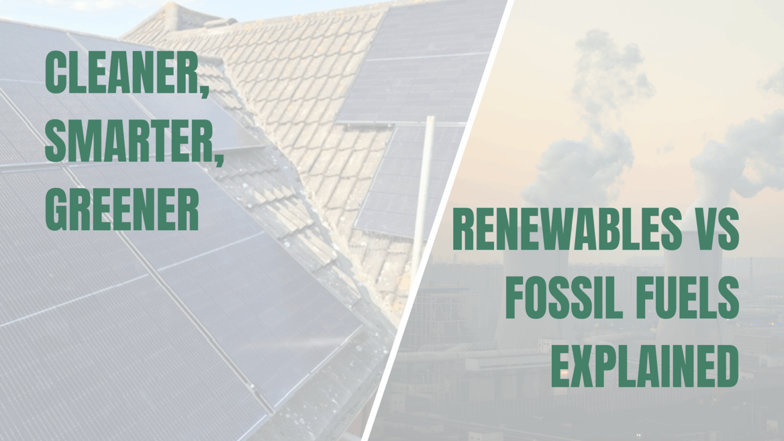 Renewables vs Fossil Fuels Explained - SolarTherm UK