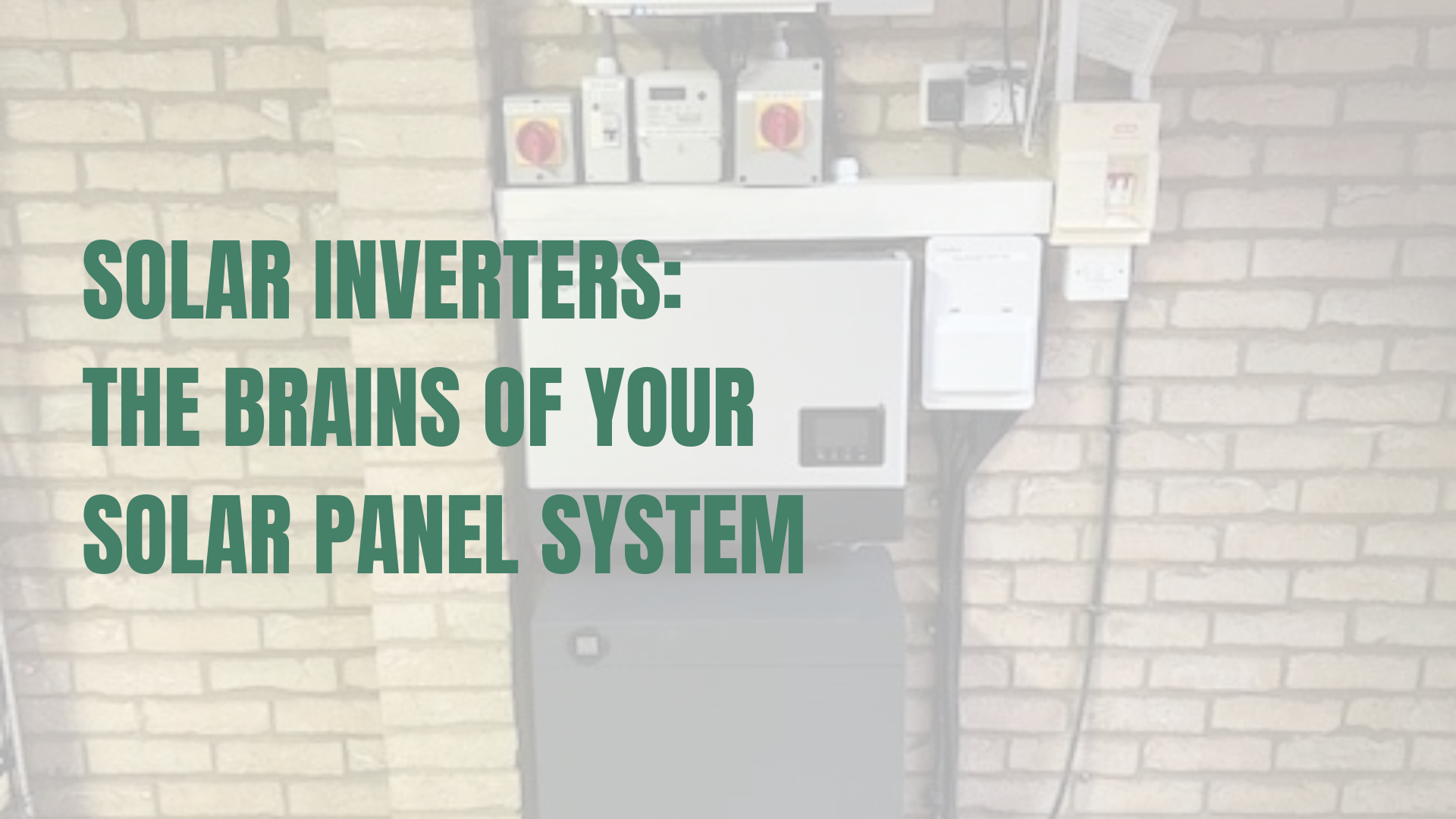 Solar Inverters: The Brains of Your Solar Panel System