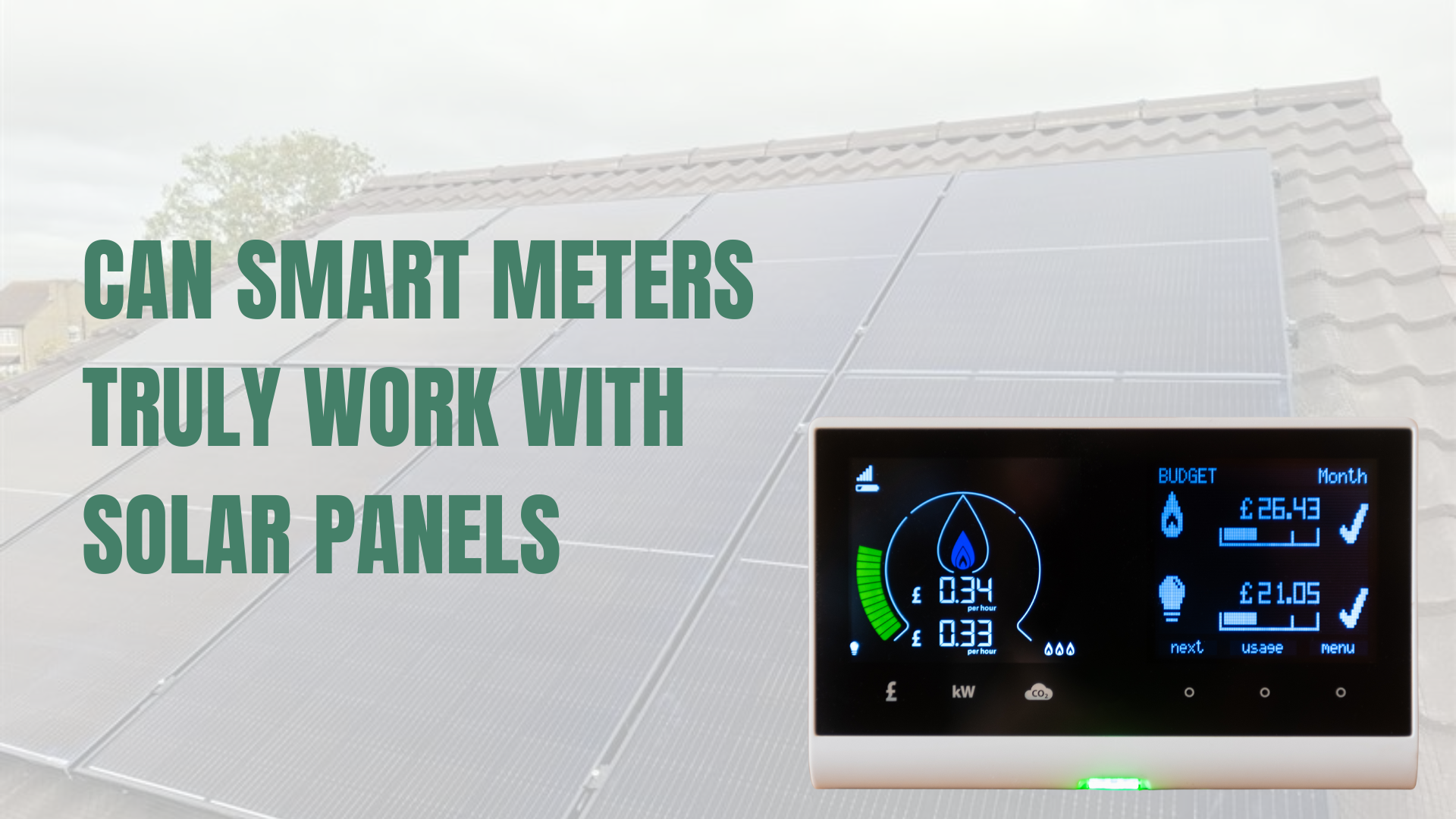Solar installation on a roof and a image of a smart meter