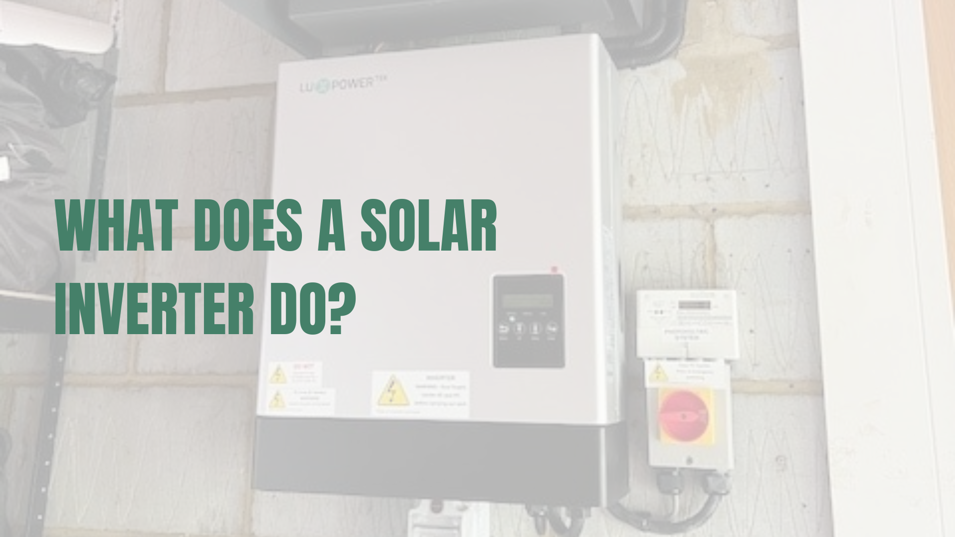 What Does a Solar Inverter Do?