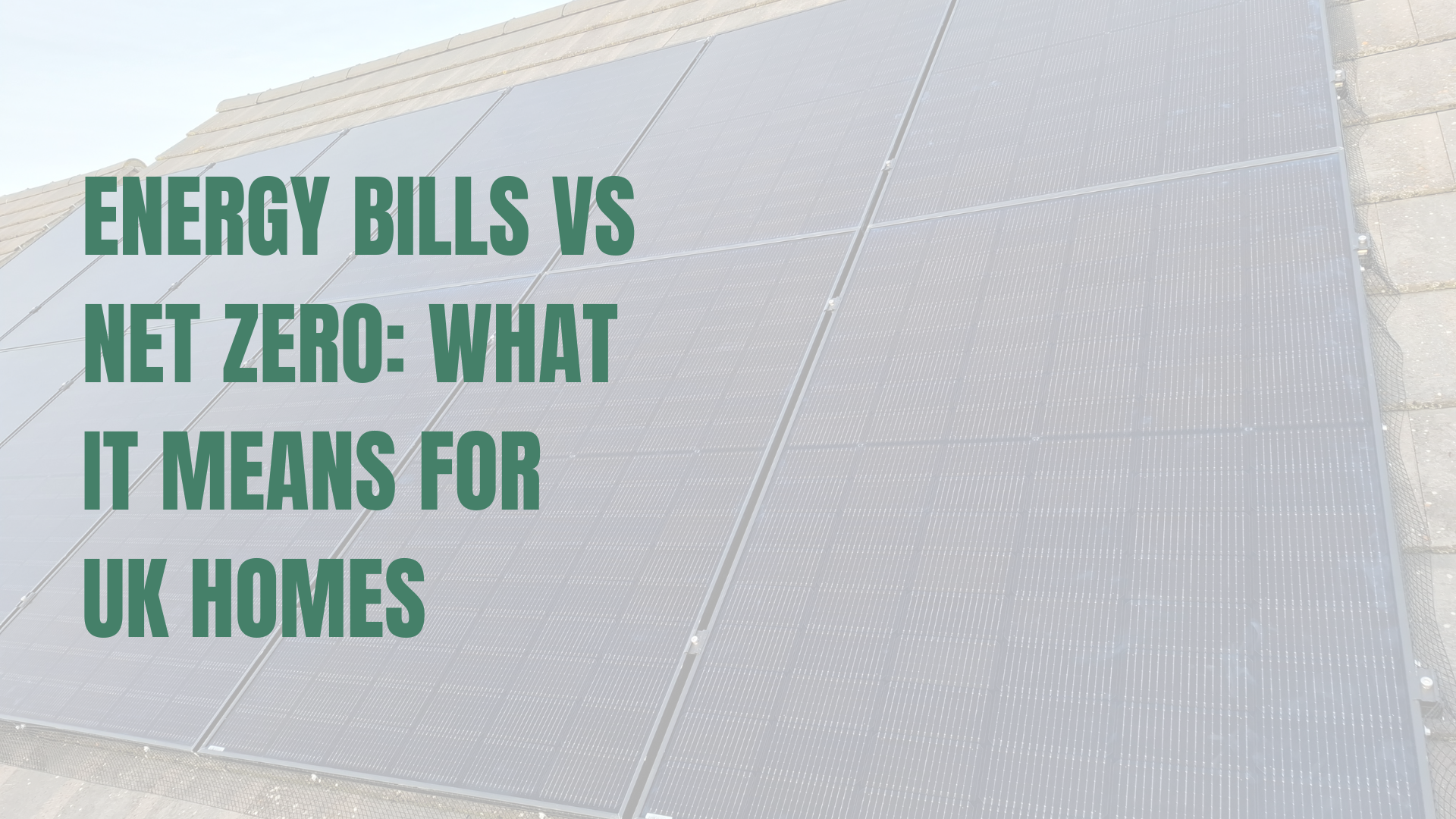 Energy Bills vs Net Zero: Why the Consumer Debate Matters More Than Ever
