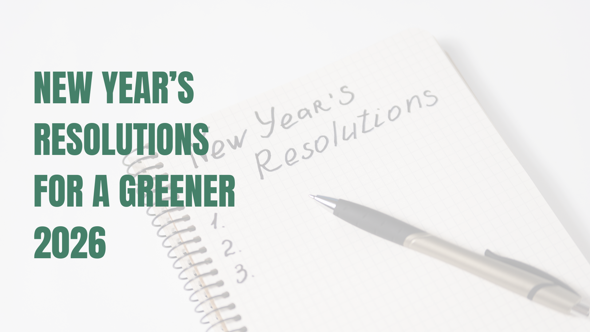 New Year’s Resolutions for a Greener 2026