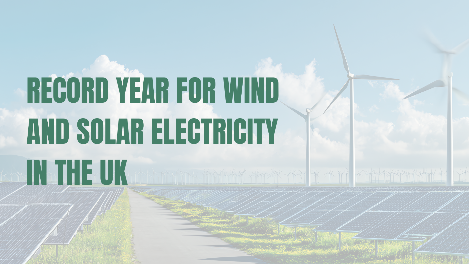 Record Year for Wind and Solar Electricity in the UK