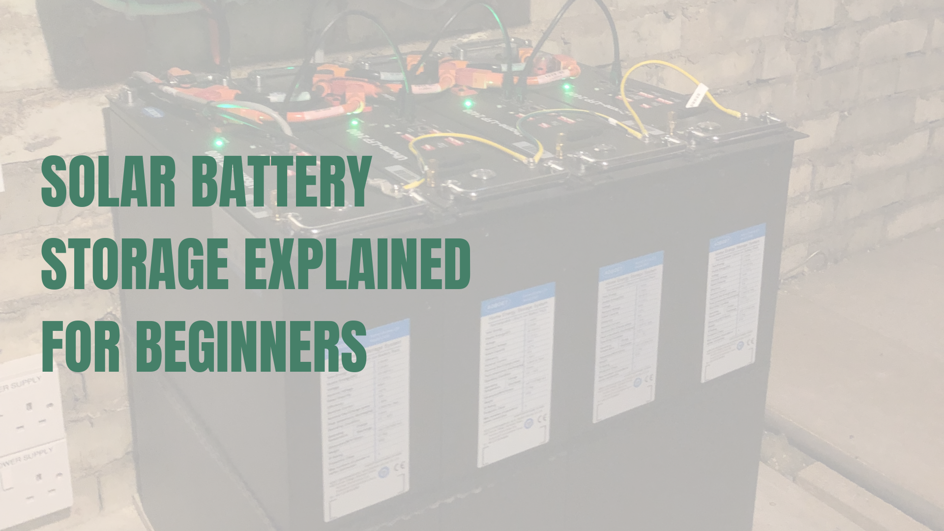 Solar Battery Storage Explained for Beginners