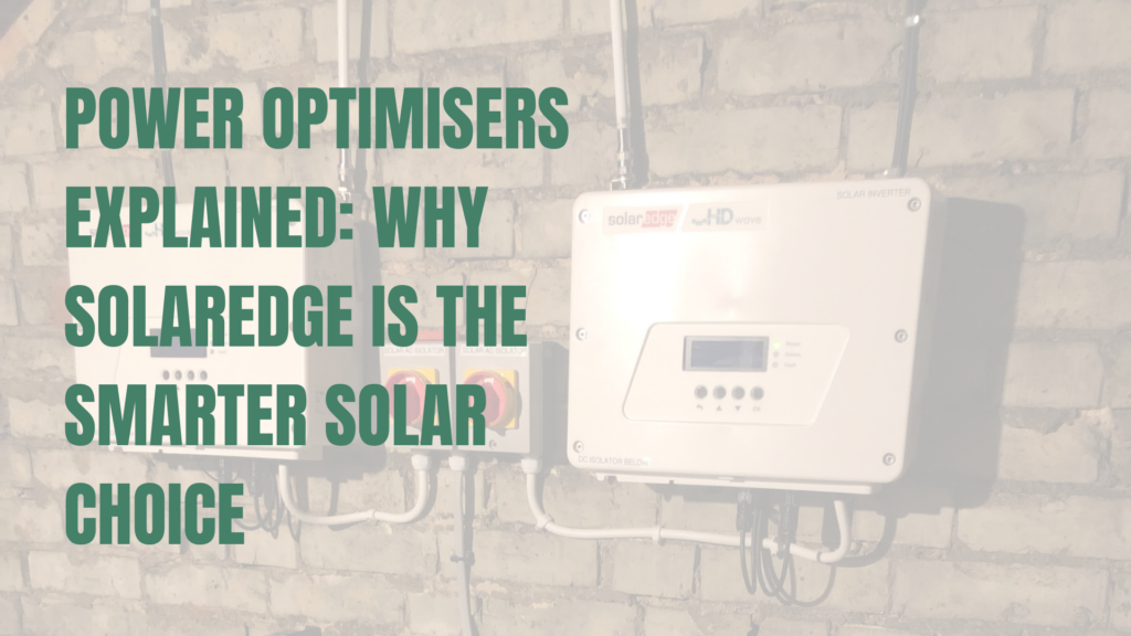 Power Optimisers Explained: Why SolarEdge Wins - SolarTherm UK
