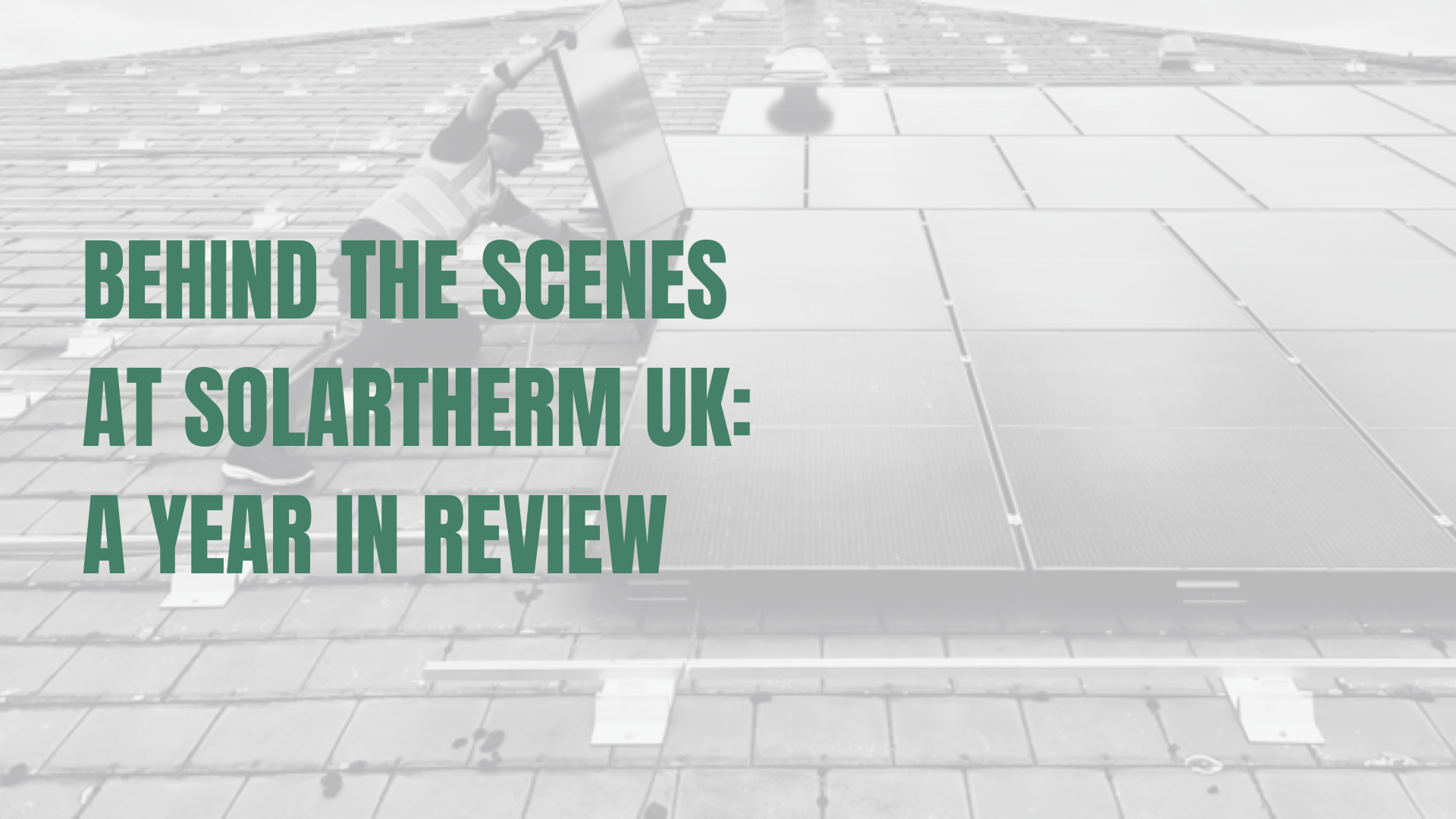 Behind the Scenes at SolarTherm UK: A Year in Review