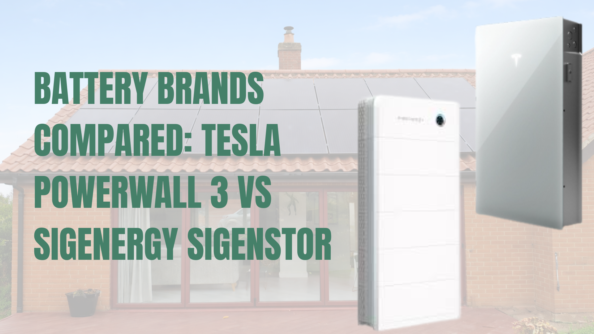 Battery Brands Compared: Tesla Powerwall 3 vs Sigenergy SigenStor