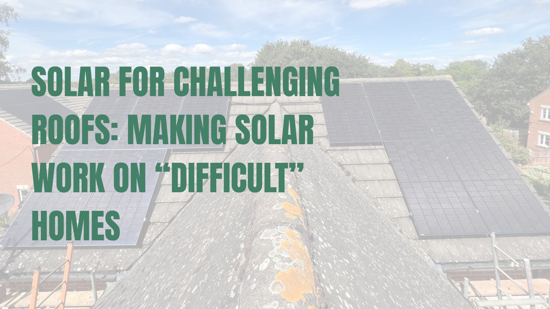 Solar for Challenging Roofs: Making Solar Work on “Difficult” Homes