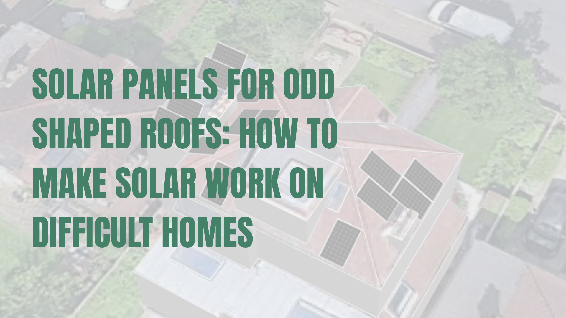 Solar design on a multi orientation roof in Kent