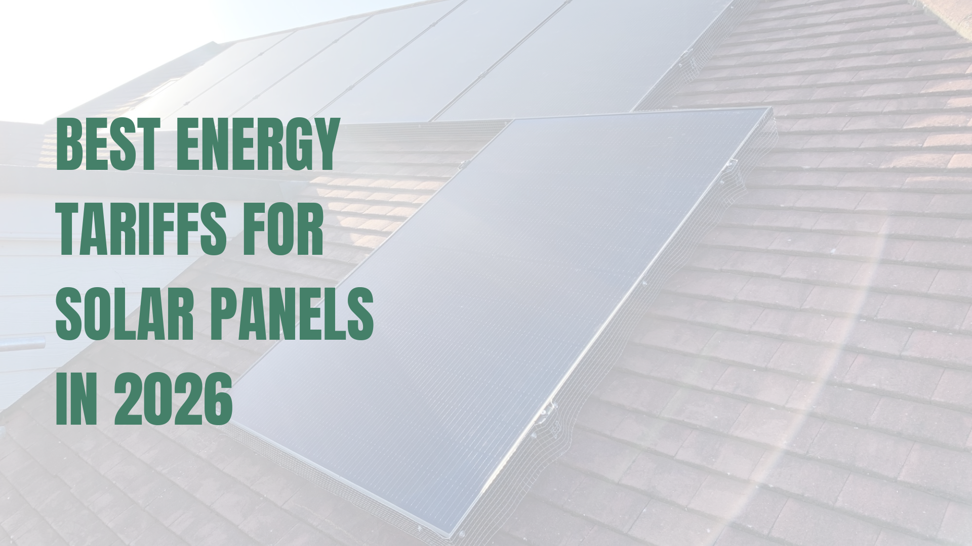 Best Energy Tariffs for Solar Panels in 2026
